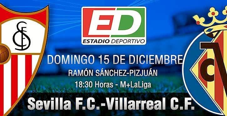 Sevilla F.C.-Villarreal: Nervión, a por el primer parcial