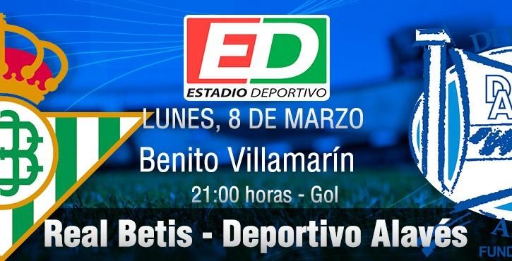 Real Betis-Alavés: Una oportunidad para ir asegurando el pasaporte