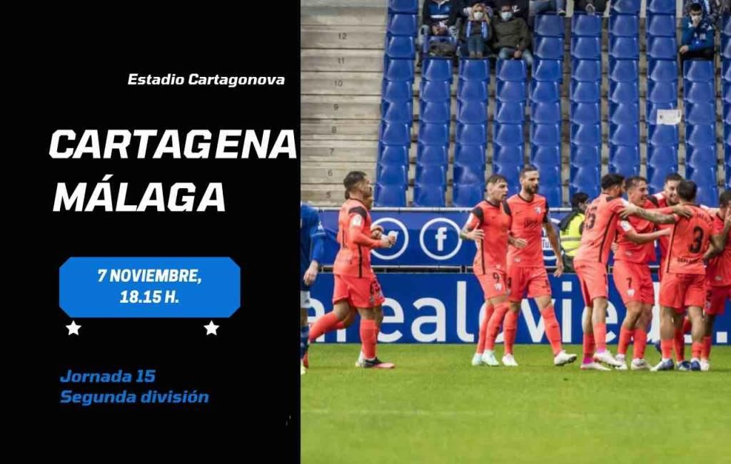 Dónde ver en TV y online el Cartagena-Málaga: fecha y horario