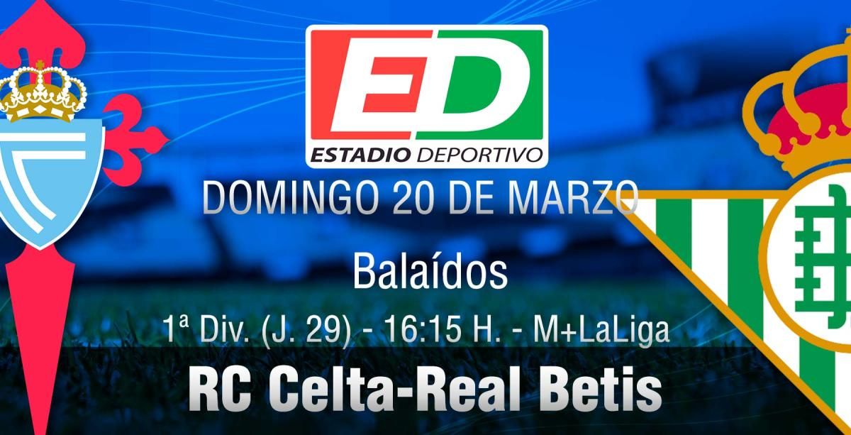 Celta-Real Betis: El Betis busca lamer sus heridas en la casa del discípulo de Pellegrini (previa y posibles onces)