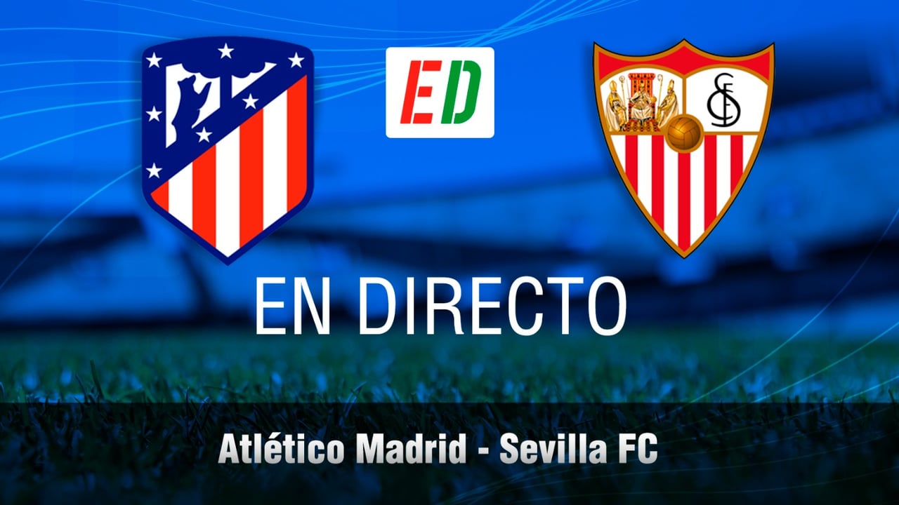 Atlético de Madrid - Sevilla FC en directo: resultado, resumen y goles del partido de la jornada 24 de LaLiga