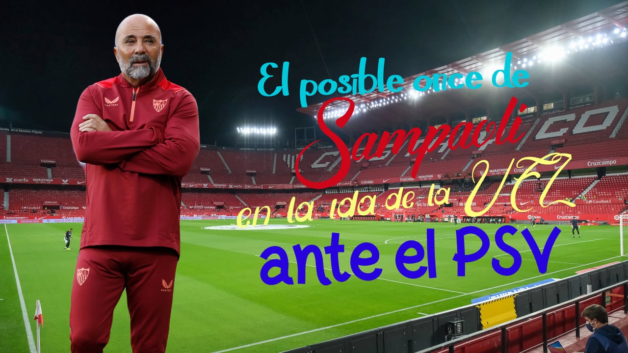 El posible once del Sevilla ante el PSV, con todos los esperados y mirando de reojo a Vallecas