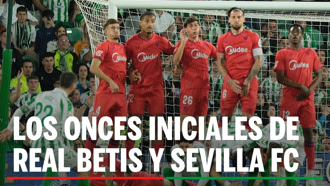 Alineaciones Betis - Sevilla: Alineación posible de Real Betis y Sevilla FC en El Gran Derbi la jornada 26ª de LaLiga EA Sports