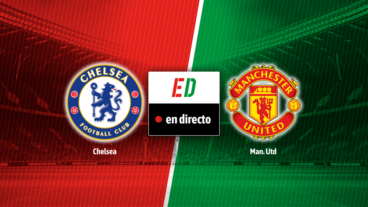 Chelsea - Manchester United: resultado, resumen y goles