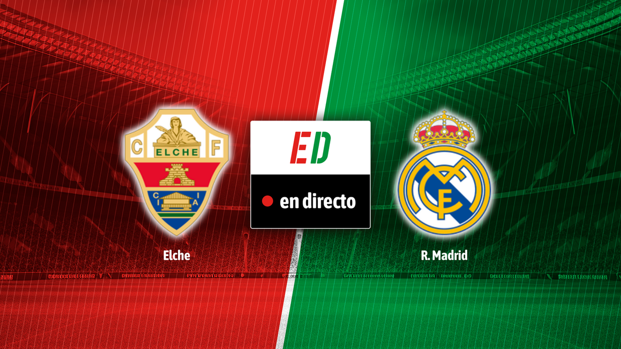 Elche - Real Madrid, en directo el partido de la LaLiga EA Sports en vivo online