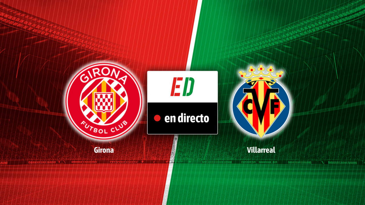 Girona - Villarreal, resumen, resultado y goles