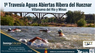 Villanueva del Río y Minas será el escenario del estreno de la Travesía de Aguas Abiertas