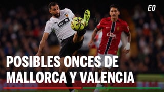 Mallorca - Valencia: alineaciones probables, horario, canal y donde ver en TV el partido de la Liga EA Sports