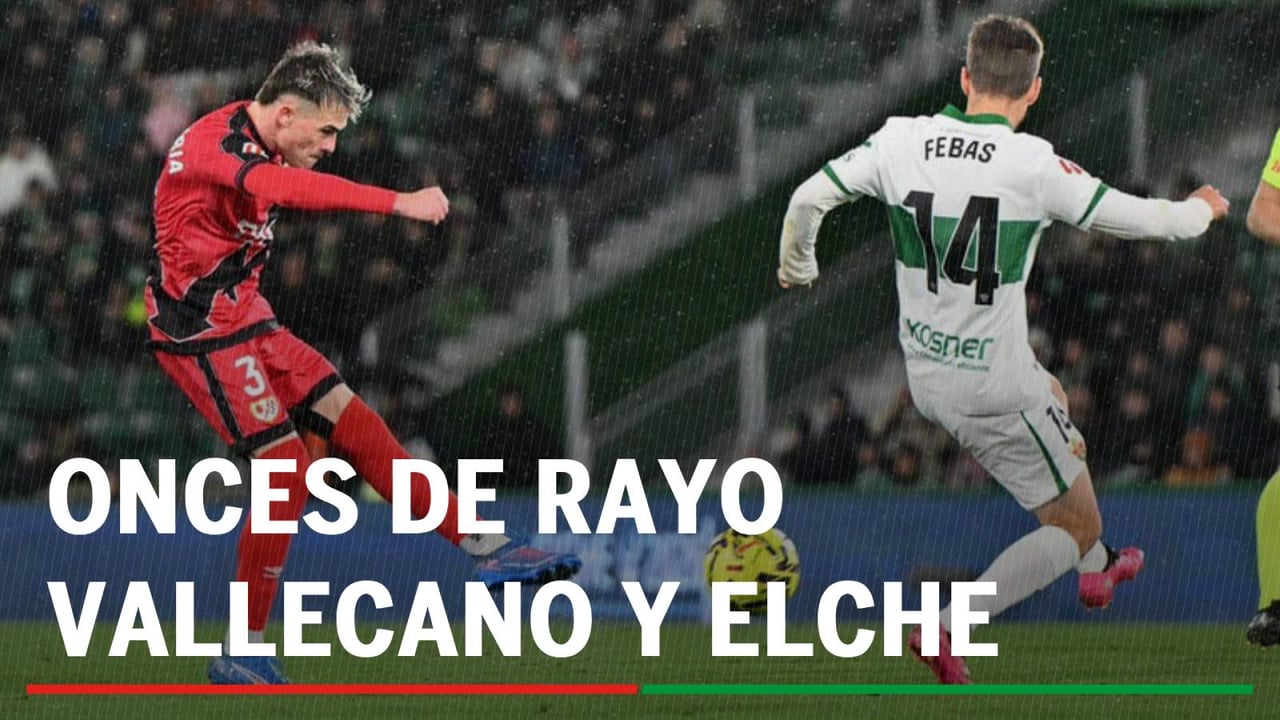 Alineaciones Rayo Vallecano - Elche: Alineación probable de Rayo y Elche en la jornada 30 de LaLiga EA Sports