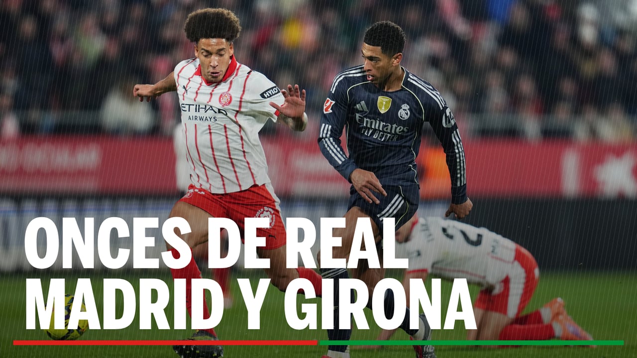 Real Madrid - Girona: alineaciones probables, horario y donde ver en tv el partido de LaLiga EA Sports