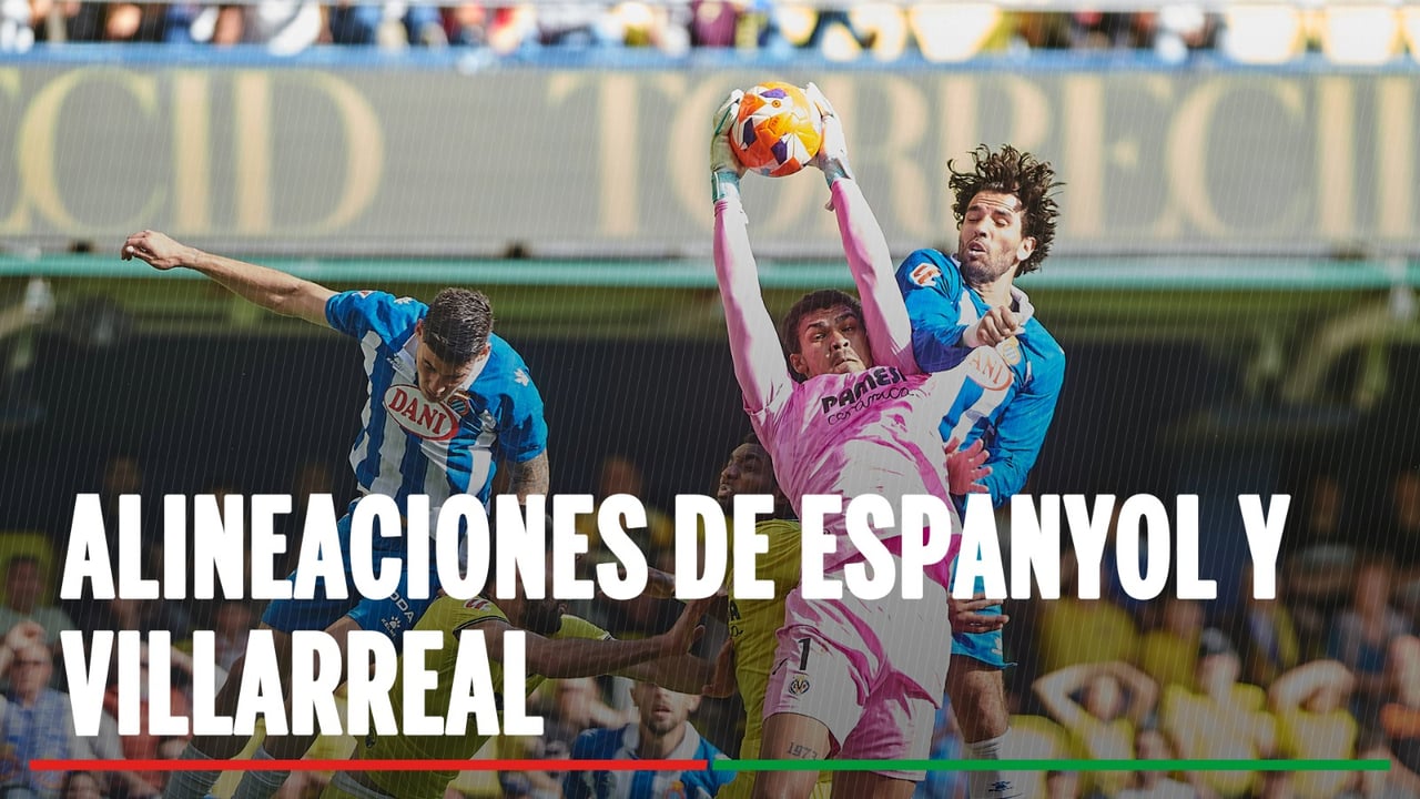Alineaciones Espanyol - Villarreal: Alineación posible de Espanyol y Villarreal en el partido de hoy de LaLiga EA Sports