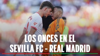 Alineaciones Sevilla - Real Madrid: alineación probable de Sevilla y Real Madrid en la jornada 37 de LaLiga EA Sports