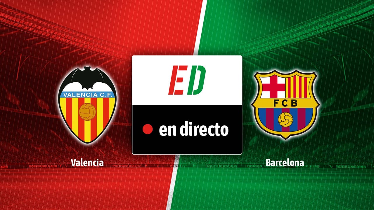 Valencia - Barcelona, en directo el partido de LaLiga EA Sports en vivo online
