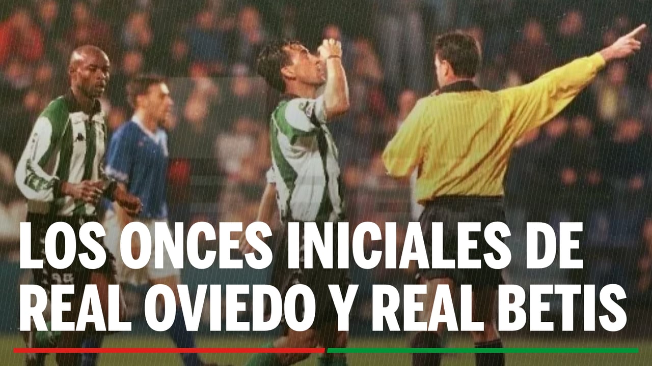 Alineaciones Oviedo - Betis: Alineación confirmada de Real Oviedo y Real Betis en la jornada 19ª de LaLiga EA Sports