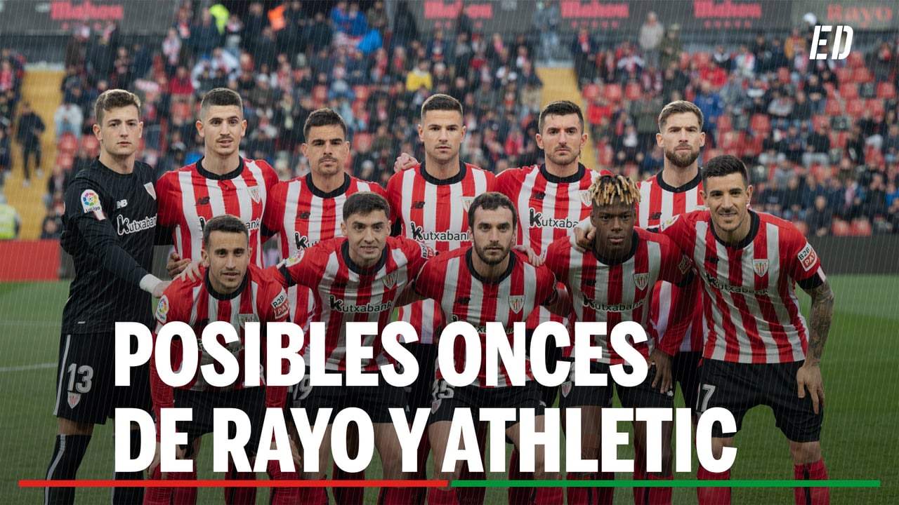 Alineaciones Rayo - Athletic: alineación probable de Rayo Vallecano y Athletic Club en la jornada 38 de LaLiga