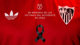 El homenaje del Sevilla a las víctimas del accidente de trenes en Urda en su partido de Copa del Rey contra el Sporting de Hortaleza