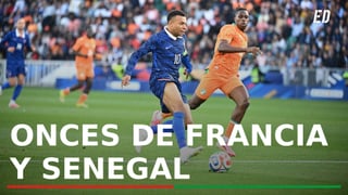 Francia - Senegal: alineaciones probables, horario y dónde ver en TV el partido del grupo I del Mundial 2026
