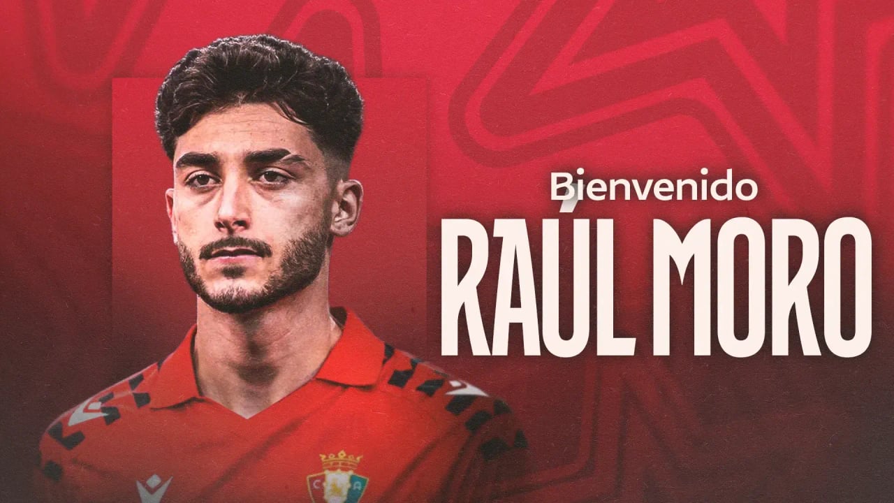 Raúl Moro ya es de Osasuna: las detalles de un acuerdo con muchas aristas