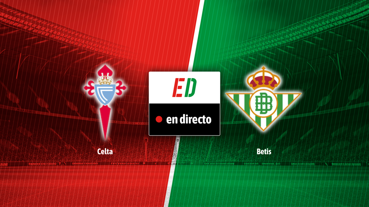 Celta - Betis, en directo el partido de LaLiga EA Sports en vivo online