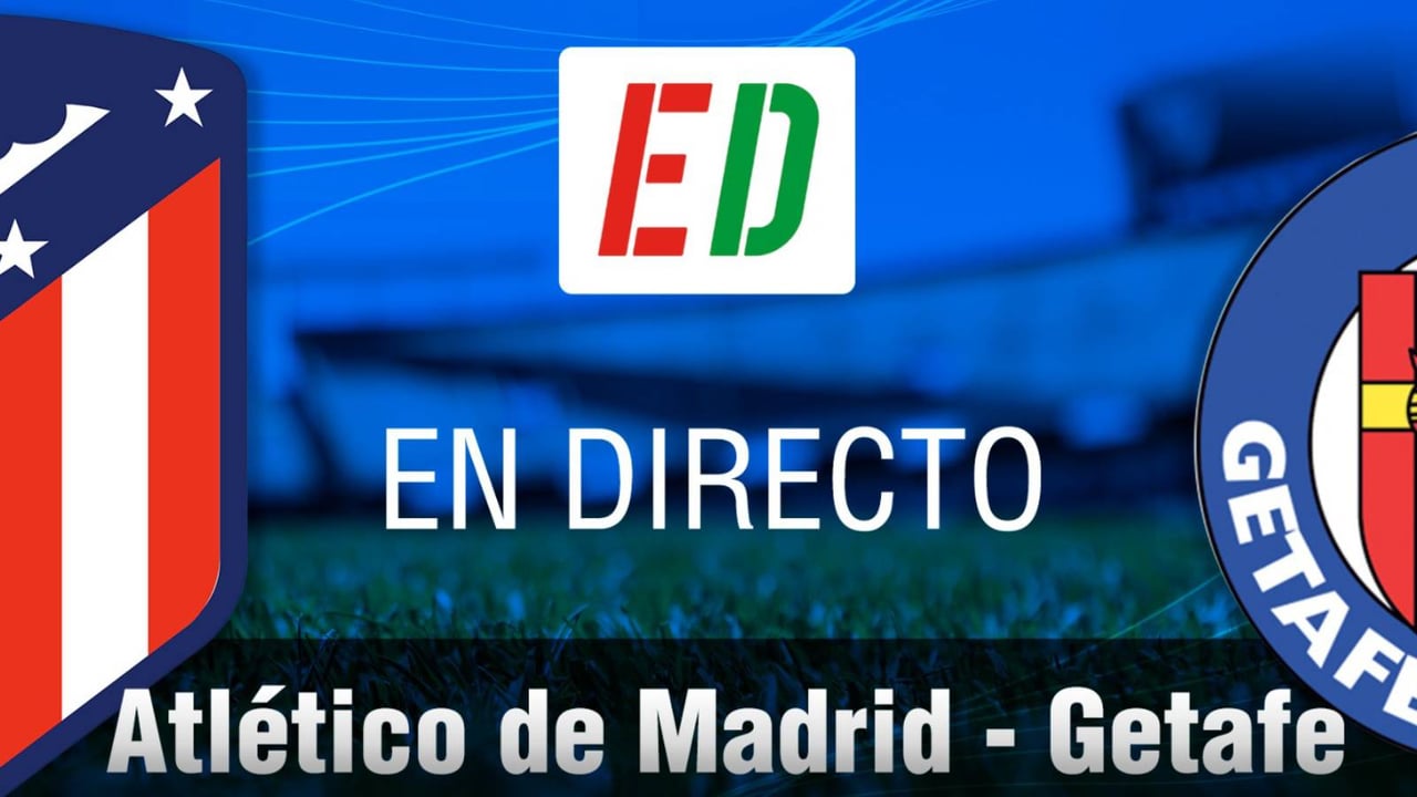 Atlético - Getafe: resultado, resumen y goles
