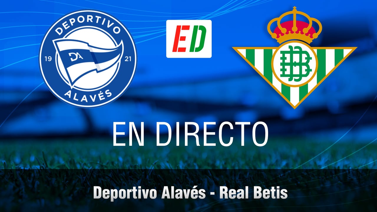 Alavés - Betis: resumen, goles y resultado