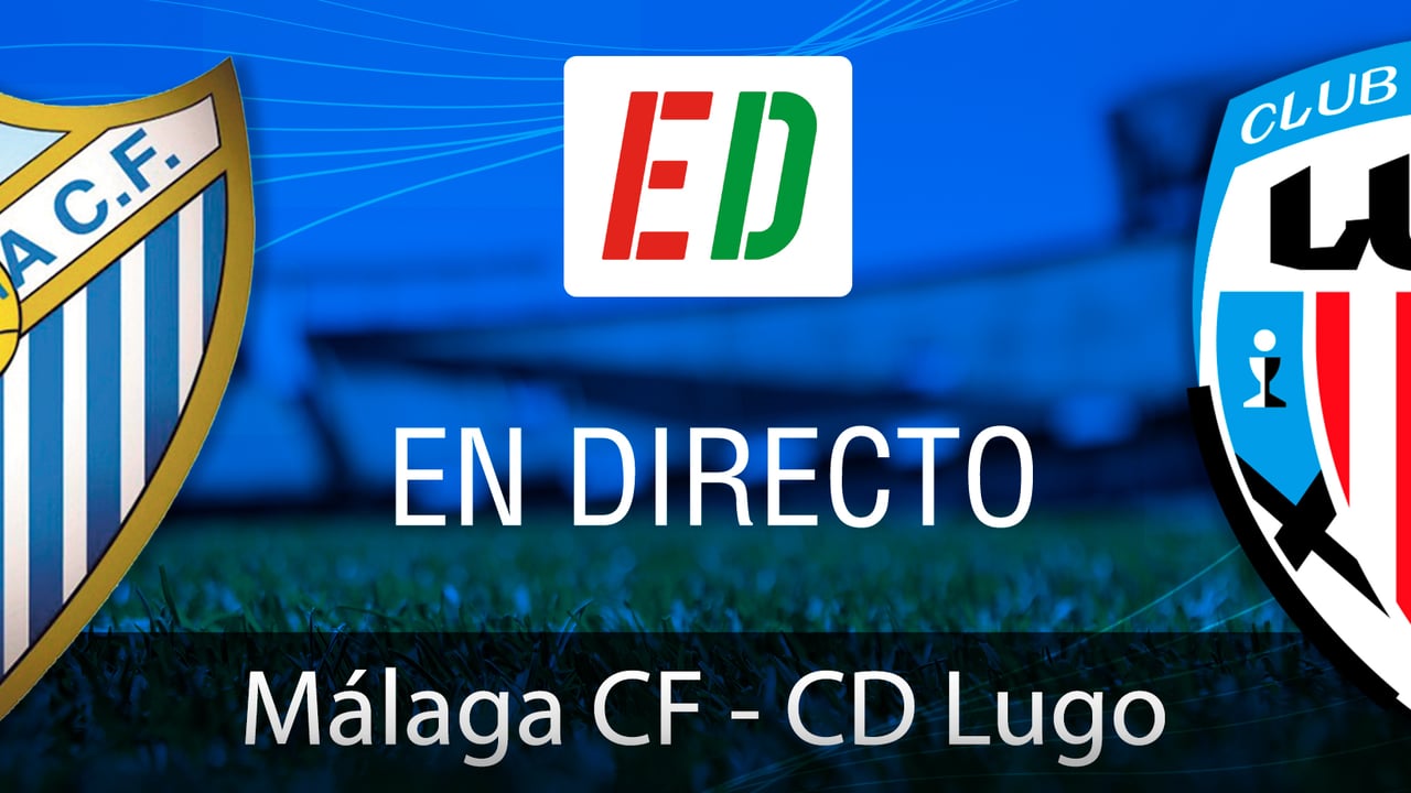 Málaga CF - CD Lugo: Resultado, resumen, goles...