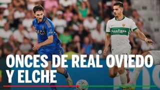Oviedo - Elche: alineaciones, horario y donde ver en tv el partido de LaLiga EA Sports