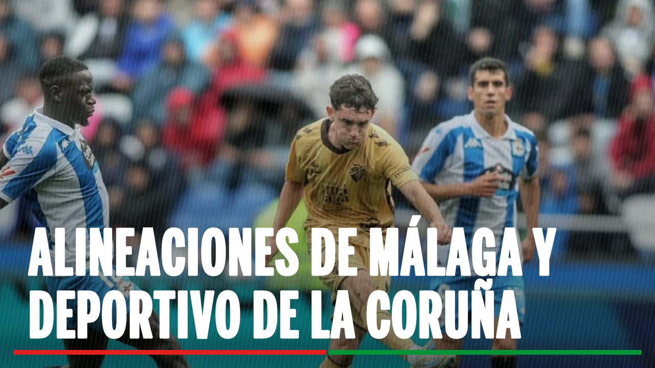 Málaga - Deportivo de La Coruña: posibles alineaciones y dónde ver en TV y online el partido de la jornada 9 de LaLiga Hypermotion